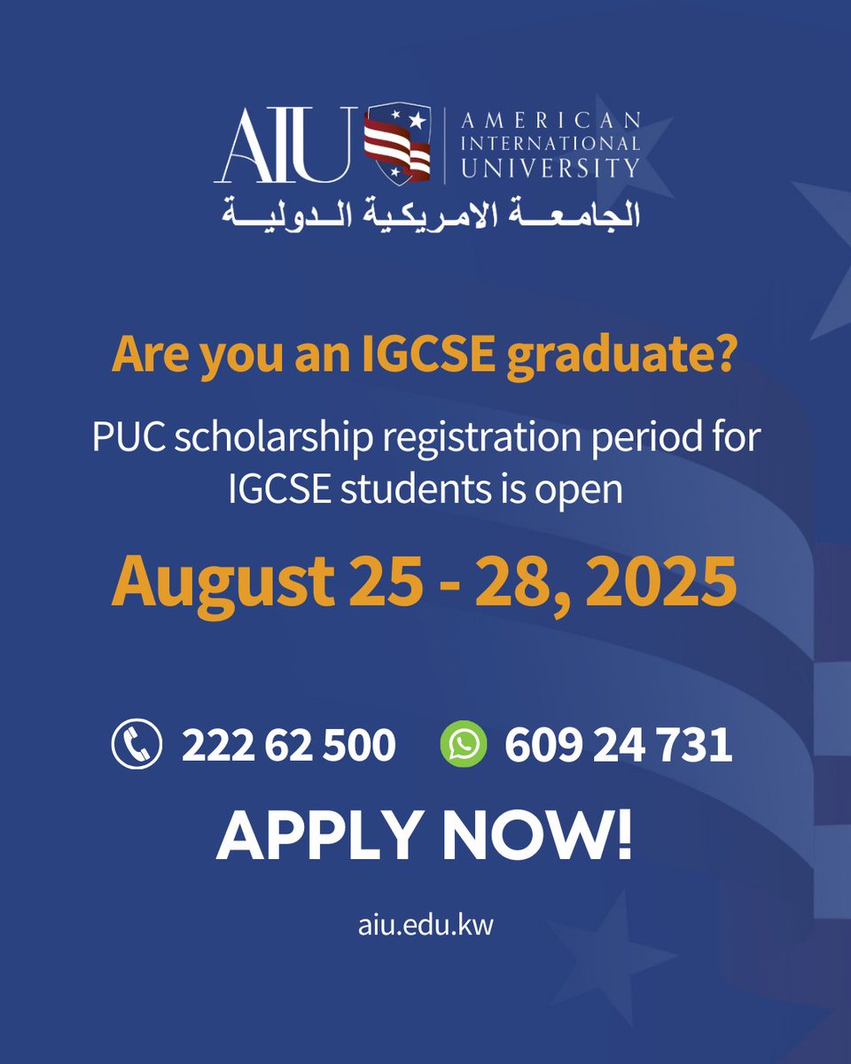 تبدأ فترة التسجيل للبعثات الداخلية لخريجي المدارس الإنجليزية
من 25 أغسطس إلى 28 أغسطس , 2025

.
The PUC scholarship registration period for IGCSE students is open from August 25 - 28, 2025.

☎️ 22262500
📱 60924731
👨‍💻 aiu.edu.kw

#applynow #AIU