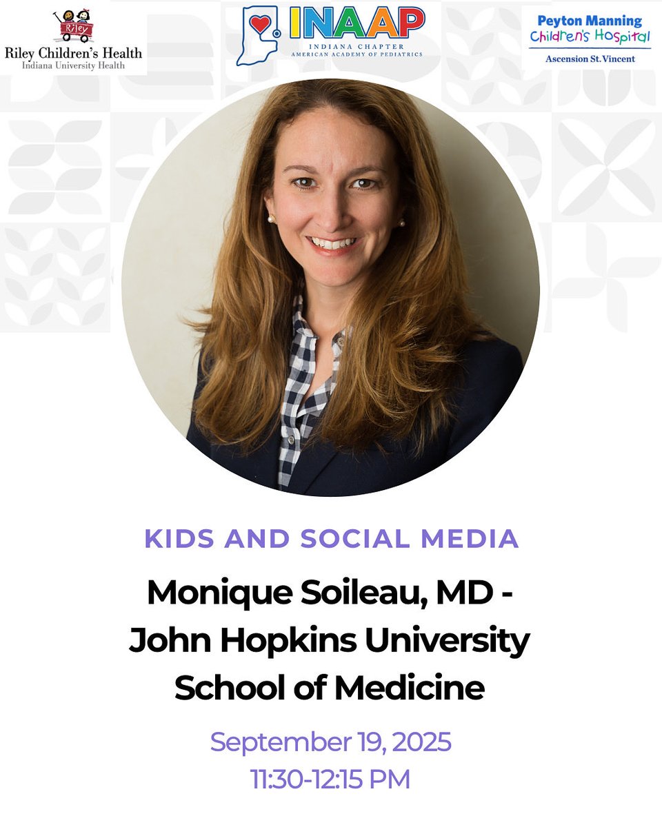 🩺 Indiana Pediatric Education Conference 2025 🎉 Don’t miss Dr. Monique Soileau-Burke on Kids &amp; Social Media—guidance for the digital age 👧📱