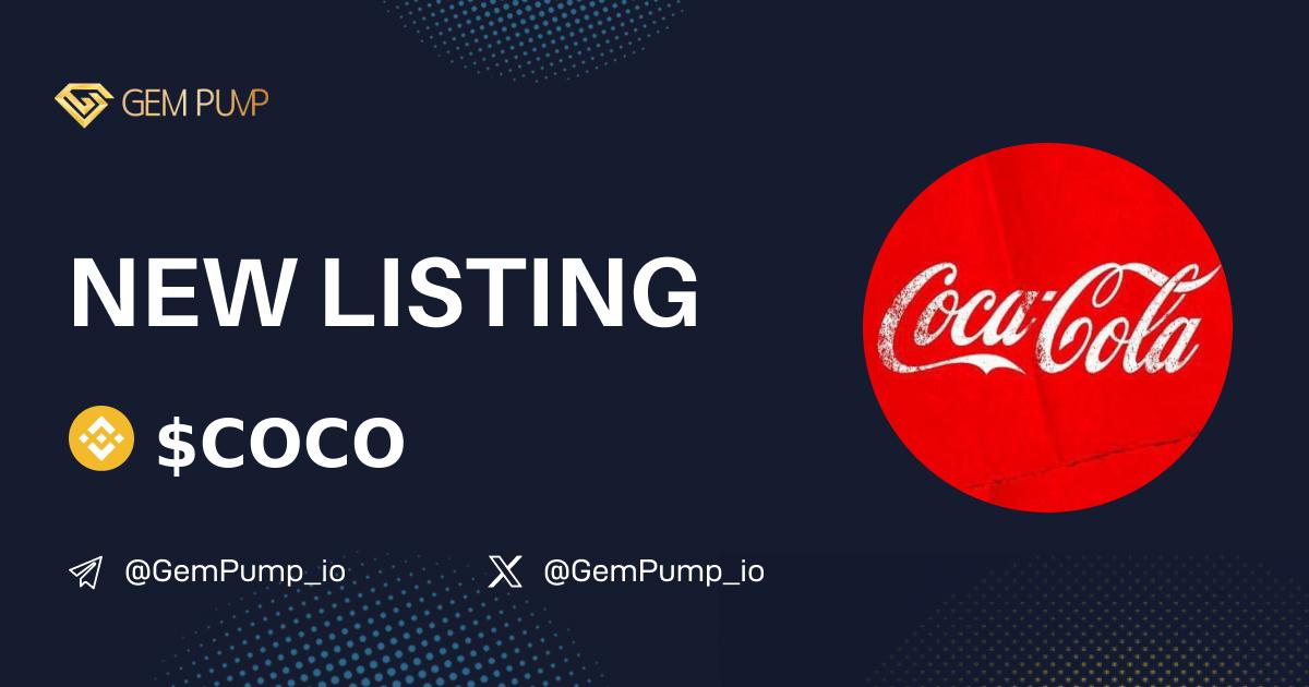 👏#COCO listed on GemPump.io 🤝@GemPump_io

📄CA:0x8607d0dcdd938c9978debfa2c03b807dc3e782bf
 🌐TG：t.me/Cocacola_BSC

💎GemPump：gempump.io/token/coco

 #gempump #memecoin #100xgem