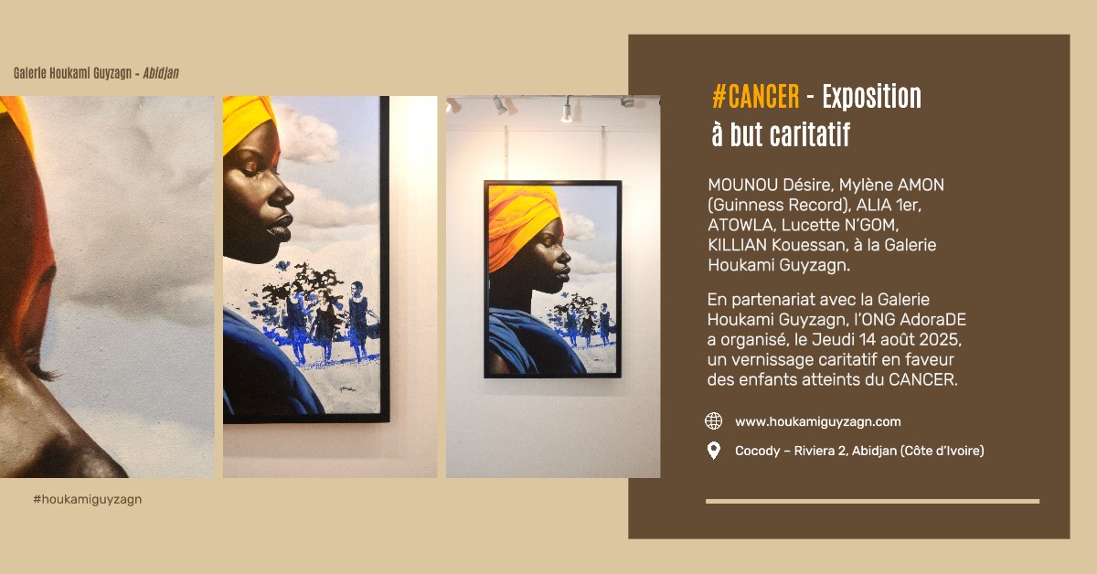GHoukami's tweet photo. #CANCER – Exposition à but caritatif
En partenariat avec la Galerie Houkami Guyzagn, l’ONG AdoraDE a organisé le Jeudi 14 août 2025 un vernissage caritatif en faveur des enfants atteints du cancer.

Artistes : Mounou Désiré, Mylène Amon, Alia 1er, Atowla, Lucette N., Killian K. https://t.co/ReLdez8d9j