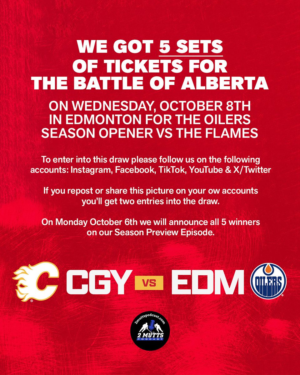 2 Mutts Hockey Podcast (@2muttshockeypod) on Twitter photo 🥅🚨 Giveaway Contest 🥅🚨
It’s the Battle of Alberta on Wednesday October 8th in Edmonton as the <a href="/EdmontonOilers/">Edmonton Oilers</a> take on the <a href="/NHLFlames/">Calgary Flames</a> & we have 5 sets of tickets to giveaway!
Follow along to enter into this draw by tossing us on here, Facebook, Instagram, YouTube & 🥅🚨 Giveaway Contest 🥅🚨
It’s the Battle of Alberta on Wednesday October 8th in Edmonton as the <a href="/EdmontonOilers/">Edmonton Oilers</a> take on the <a href="/NHLFlames/">Calgary Flames</a> & we have 5 sets of tickets to giveaway!
Follow along to enter into this draw by tossing us on here, Facebook, Instagram, YouTube &