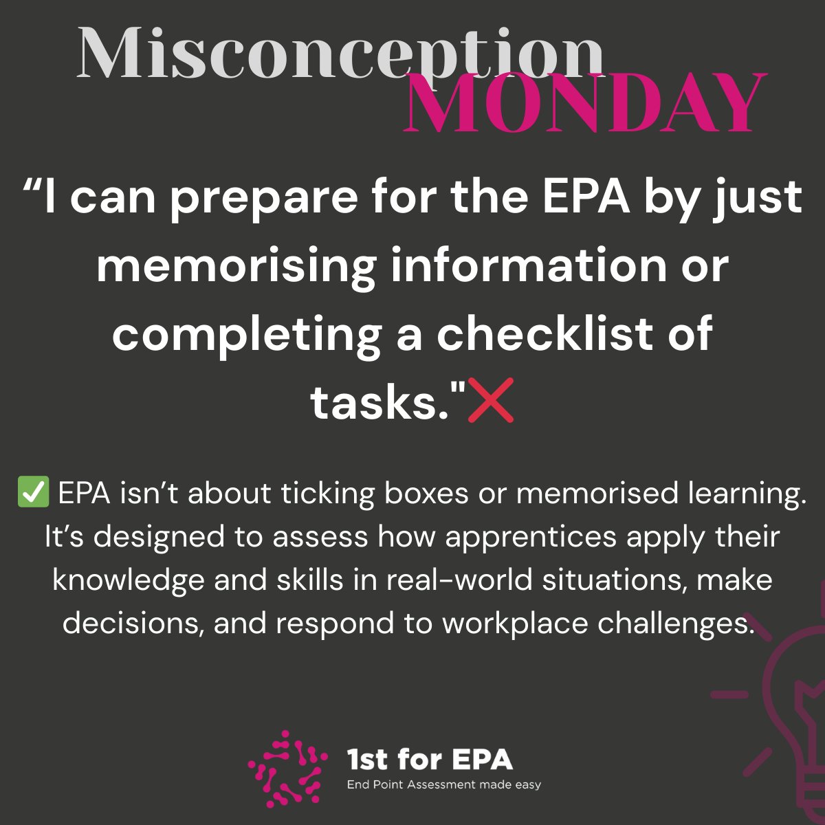 1stforAwarding's tweet image. 🧠 Misconception Monday: &quot;The apprentice can prepare for the EPA by just memorising information or completing a checklist of tasks.&quot;

#MisconceptionMonday #EPA #EndPointAssessment #Apprenticeships #1stforEPA #EPAExplained #MythBusting #AssessmentSupport