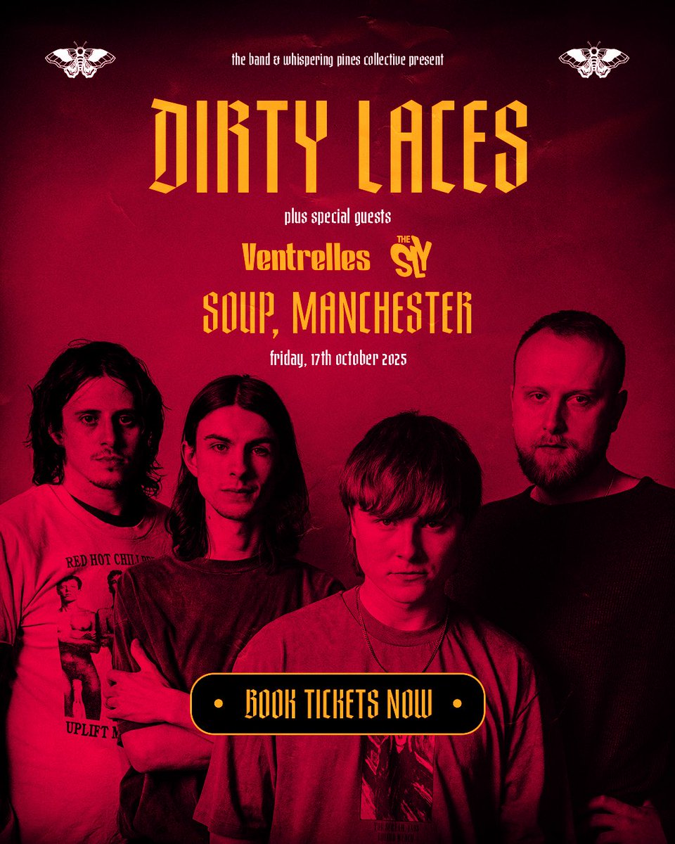 Soup Manchester,  17th October. 

New support added. 

The Sly join us on this mega bill. 

Early bird sold out ❌

Less than 50% general admission remaining. 

Get your tickets here linktr.ee/dirtylaces