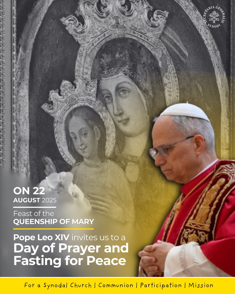 Synod_va's tweet photo. #reminder #PopeLeoXIV has invited us to devote 22 August, the Memorial of the Queenship of the Blessed Virgin #Mary, to #fasting and #prayer.
#peace #synodalityinaction #SynodOnSynodality #SynodalChurch #Synod https://t.co/adKywRJXBP