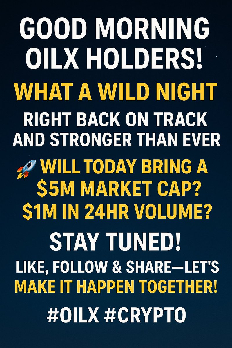 Good morning OILX Holders! 🌅 What a wild night 🔥 Right back on track and stronger than ever. 🚀 Will today bring a $5M market cap? $1M in 24hr volume? Stay tuned! Like, follow &amp; share—let’s make it happen together! 💪 #OILX #Crypto