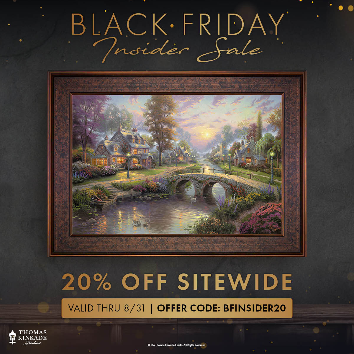 ThomasKinkadeCo's tweet image. From 8/21–8/31, enjoy these early-bird savings with 20% off sitewide using code BFINSIDER20 at checkout!

🛒 Shop the sale now: thomaskinkade.com/blogs/promotio… 

#ThomasKinkade #BlackFridayInsider #EarlyBlackFriday #ArtSale #HolidayGifts #CollectorsChoice