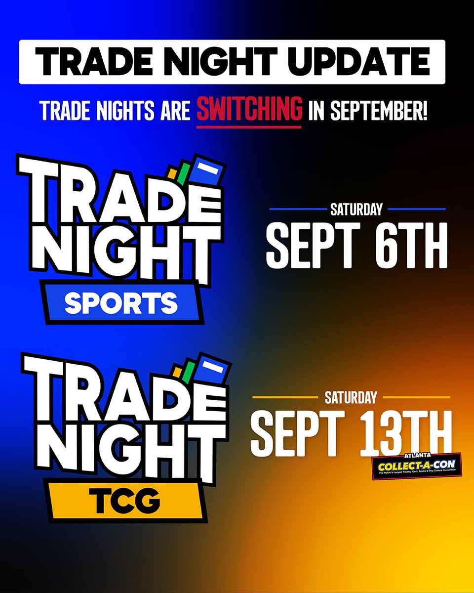 📢 ANNOUNCEMENT 📢

With Collect-A-Con coming to Atlanta in September we are going to be switching up our trade nights to align with events in the city!