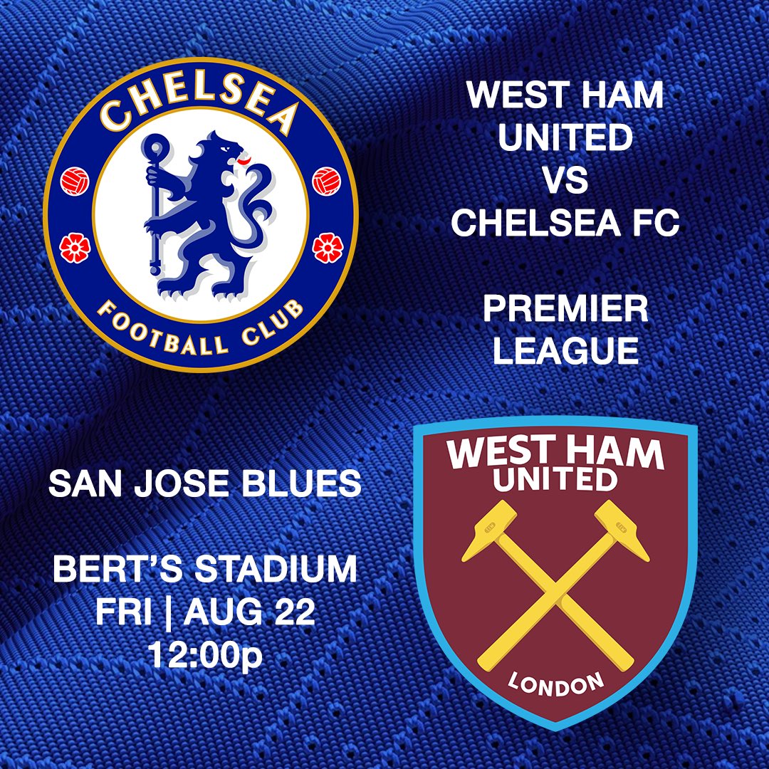 West Ham United vs Chelsea FC. 
Friday, August 22 at 12PM. 
Join us at Bert’s Stadium Sports Bar (The Stadium). 
208 S Fair Oaks Ave, Sunnyvale, CA 94086
UP THE CHELS