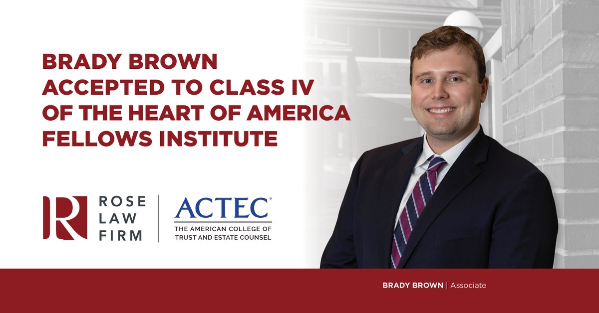 Congratulations to Brady Brown, who has been accepted into Class IV of the Heart of America Fellows Institute of the American College of Trust and Estate Counsel.
roselawfirm.com/brown-to-parti…