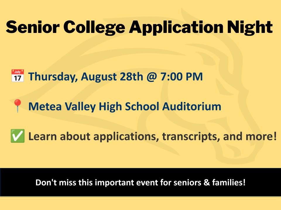 Senior Students and Families!  Application season is quickly approaching.  Please join us for Senior Application Night: