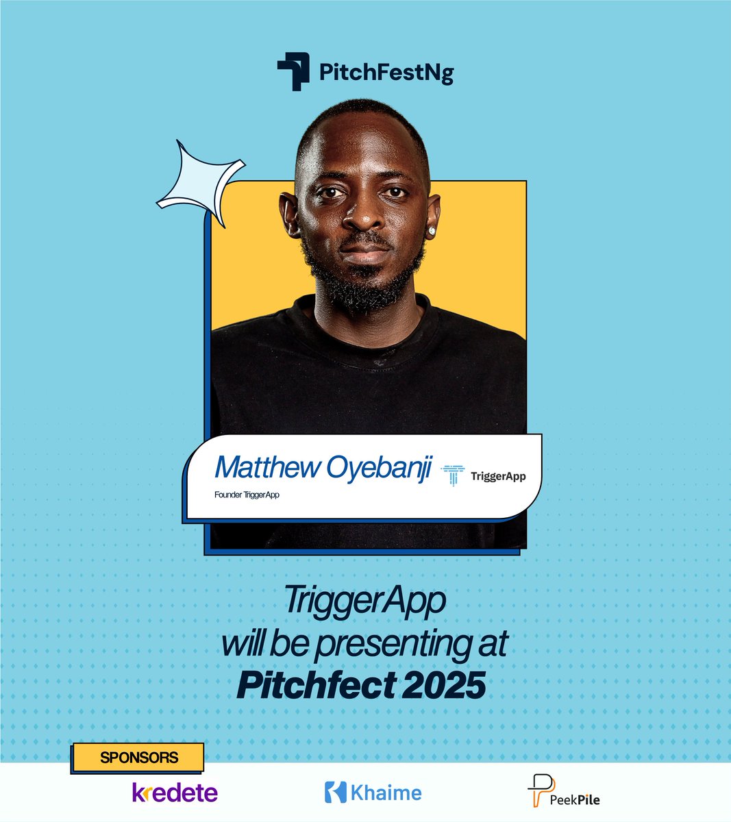 Meet Matthew Oyebanji, Founder of <a href="/GetTriggerApp/">Trigger App</a> 

He’s stepping onto the PitchFest NG 2025 stage to showcase TriggerApp — a safety platform that empowers families with instant panic alerts, private distress messages, and real-time location sharing for rapid response in
