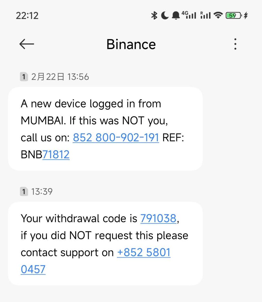 时隔几个月又收到短信系统标注为Binance 的诈骗短信了。好像是专门针对香港注册的手机号。 晚上邮箱收到了币安的官方警告邮件：“币安绝不会通过短信或 电话直接联系您！如果您收到此类信息，几乎可以肯定是诈骗邮件。 诈骗者正在发送假装来自币安的虚假短信。他们想通过说 ...