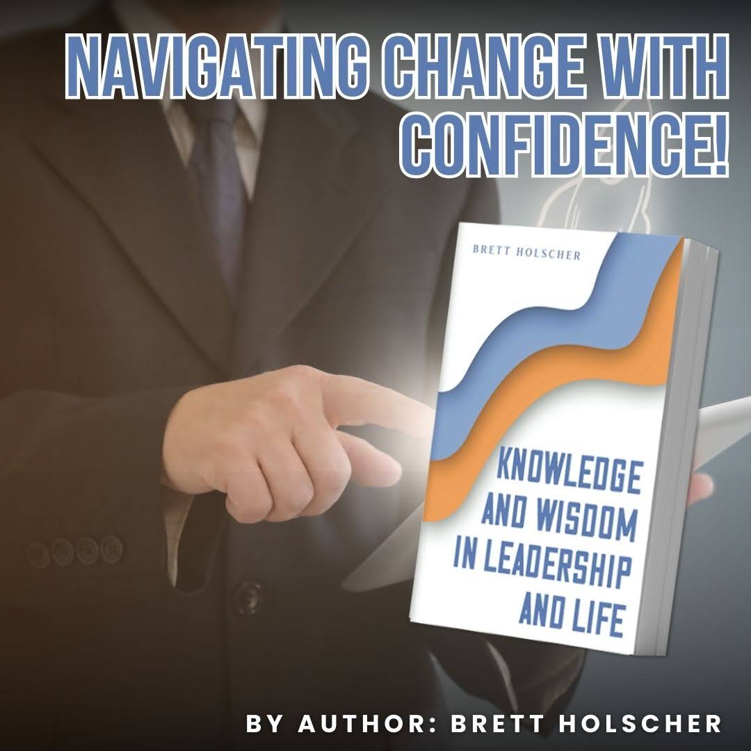 BrettHolscher's tweet photo. Change is inevitable, but resisting it isn’t the answer. 

Available Now On Amazon: https://t.co/QGVXjZIR7A

#BrettHolscher #KnowledgeAndWisdom https://t.co/ANmNPeSmri