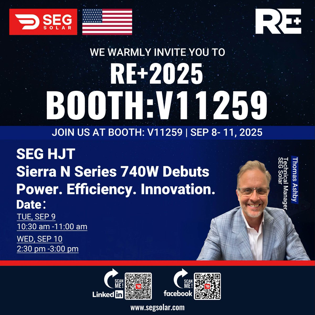 🚀 SEG Solar is debuting the SEG HJT Sierra N Series 740W at RE+ 2025 in Las Vegas!

📅 Sept 9 | 10:30–11:00 AM
📅 Sept 10 | 2:30–3:00 PM
📍 Booth V11259 | The Venetian Expo
Power. Efficiency. Innovation.

#SEGsolar #RE2025 #Solar