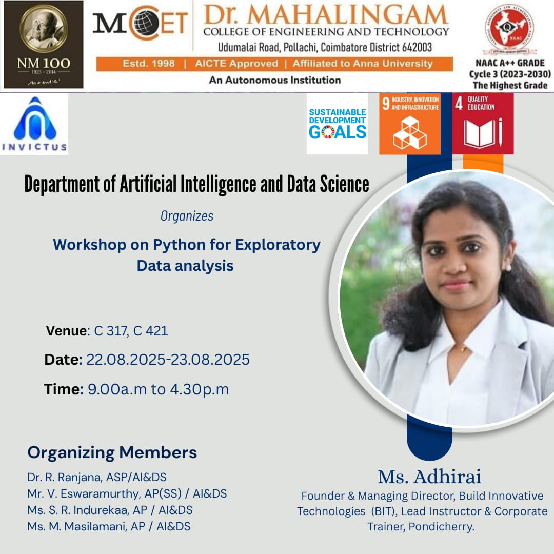 "Level up your #DataScience skills! 🚀
Join our Python for Exploratory Data Analysis workshop on 22–23 Aug 2025 at Dr. Mahalingam College of Engineering and Technology.

Hands-on learning with industry expert Ms. Adhirai!
#Python #EDA #AI #MachineLearning #MOET"