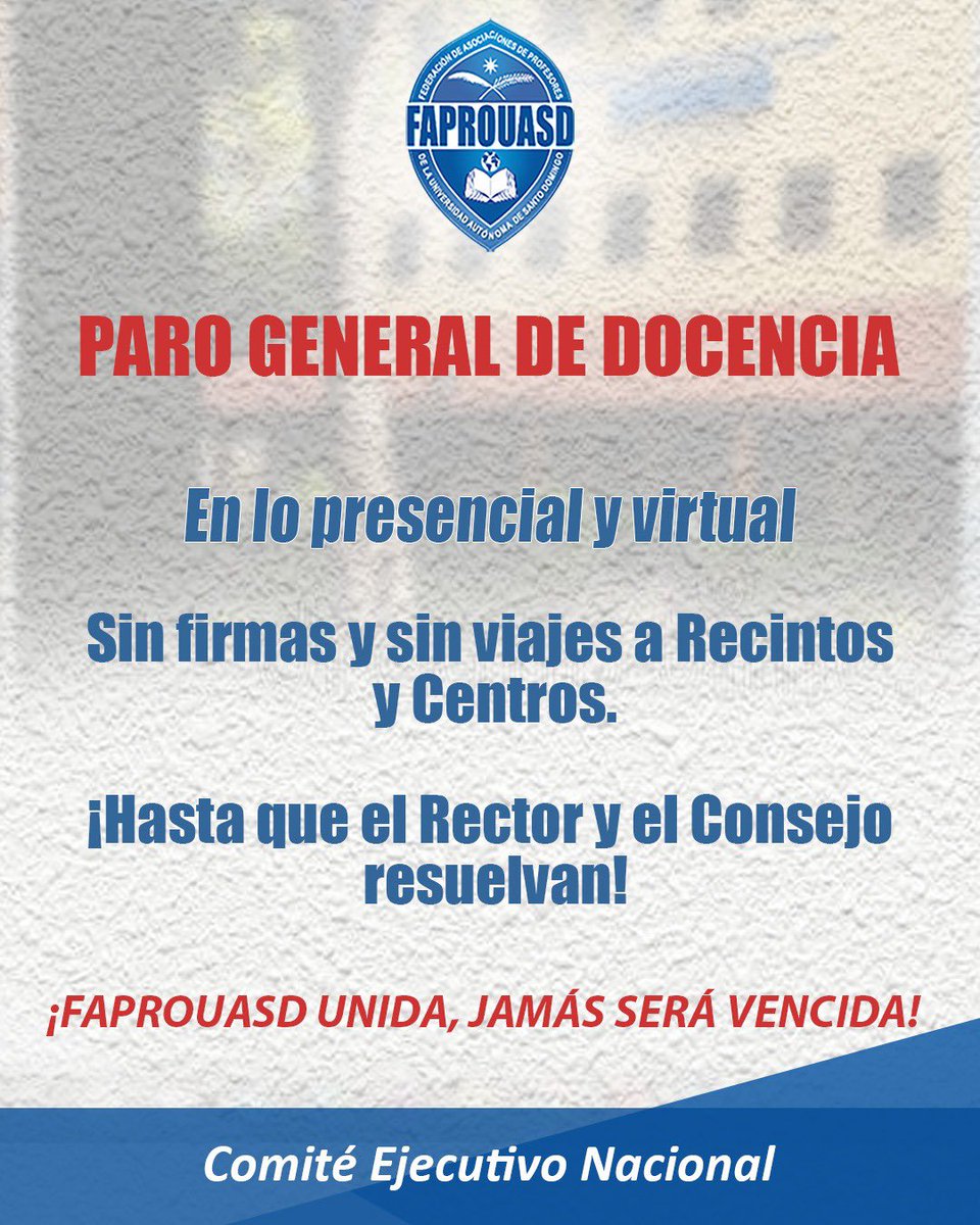 𝗣𝗔𝗥𝗢 𝗚𝗘𝗡𝗘𝗥𝗔𝗟 𝗗𝗘 𝗗𝗢𝗖𝗘𝗡𝗖𝗜𝗔

En lo presencial y virtual.

Sin firmas y sin viajes a Recintos y Centros.

¡Hasta que el Rector y el Consejo resuelvan!

¡𝐅𝐀𝐏𝐑𝐎𝐔𝐀𝐒𝐃 𝐔𝐍𝐈𝐃𝐀, 𝐉𝐀𝐌Á𝐒 𝐒𝐄𝐑Á 𝐕𝐄𝐍𝐂𝐈𝐃𝐀!
