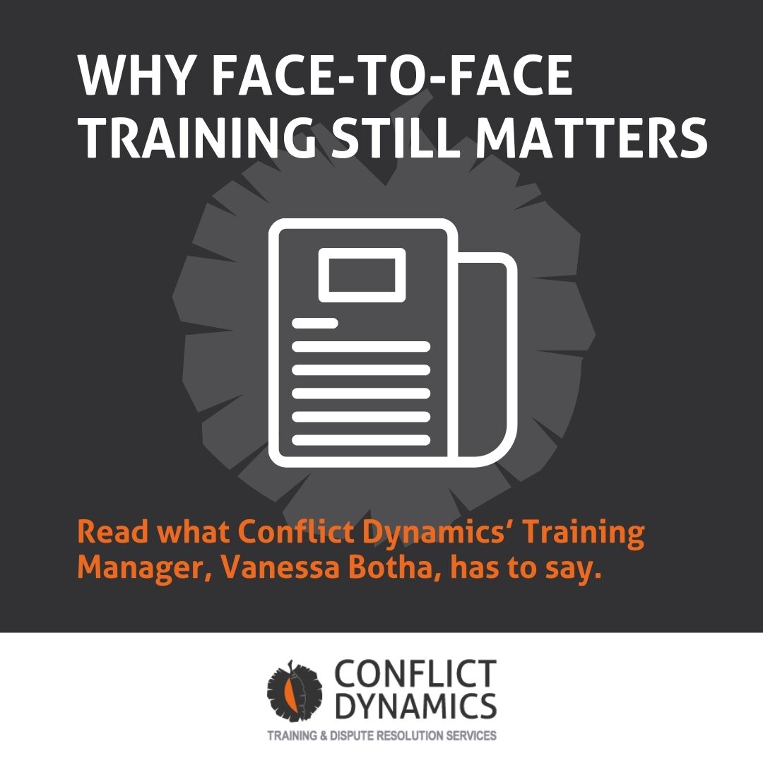 Face-to-face training builds real skills through interaction, practice &amp; connection. Nothing beats it. Read what Vanessa Botha from Conflict Dynamics says conflictdynamics.co.za/Blog/Why-Face-…