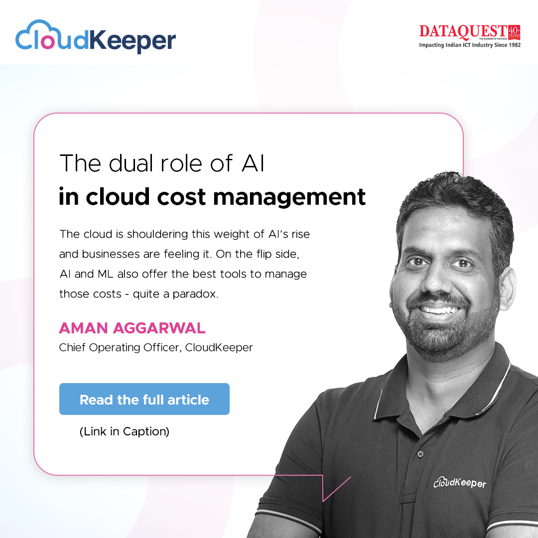 In his latest article published in <a href="/dataquestindia/">Dataquest</a>, Aman Aggarwal, COO, CloudKeeper, shares how businesses can harness AI in cloud cost management while staying future-ready.

🔗 Read the full article here - cloudkeeper.com/newsroom/featu…

#Cloud #AI #GenAI #CloudComputing #DevOps #Blog