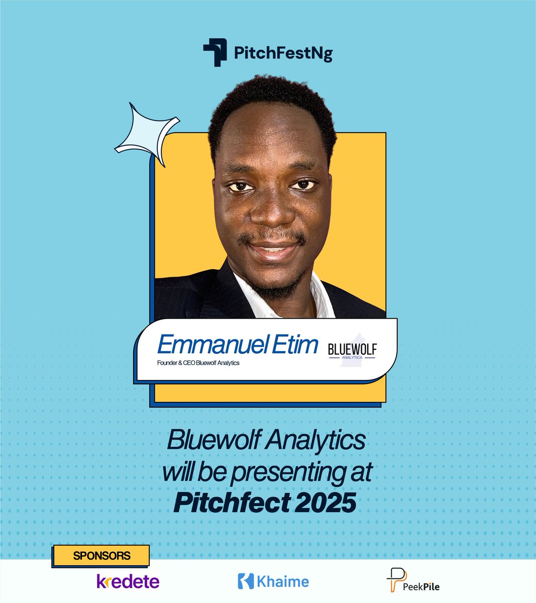Meet Emmanuel Etim, Founder &amp; CEO of Bluewolf Analytics, one of the bold innovators pitching live at PitchFest 2025 on 30th of August.

Bluewolf is redefining productivity with Blue, an AI agent that integrates seamlessly into your workflow, making your tasks faster, smarter, and