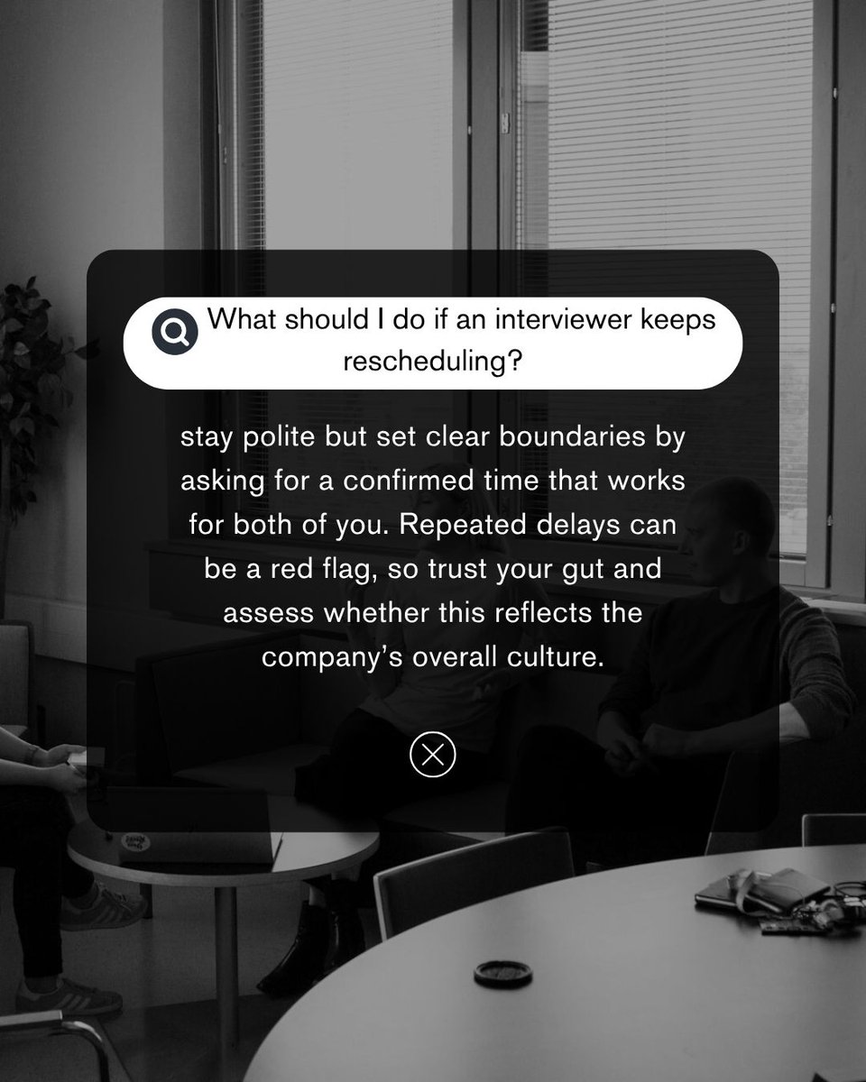 What should I do if an interviewer keeps rescheduling? 

Stay polite but set clear boundaries by asking for a confirmed time that works for both of you. Repeated delays can be a red flag.