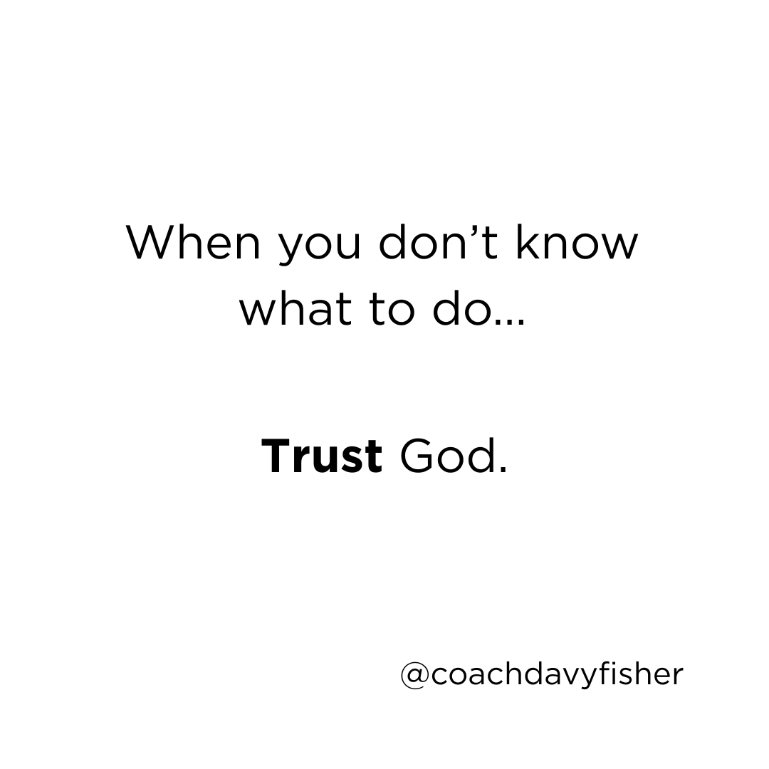 Trust God. 

Follow for more weekly content!

instagram.com/coachdavyfishe…