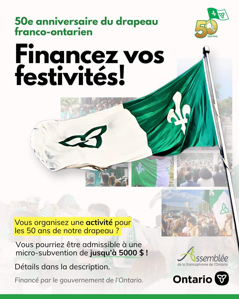 📣 APPEL AUX ACTIVITÉS

Ce 25 septembre, nous célébrons le 50e anniversaire du drapeau franco-ontarien ! 🎉

Pour marquer cette occasion historique, l’Assemblée de la francophonie de l’Ontario, avec le soutien du ministère des Affaires francophones de l’Ontario (MAFO), offre des