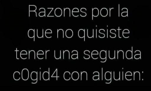 Escriban sus razones...