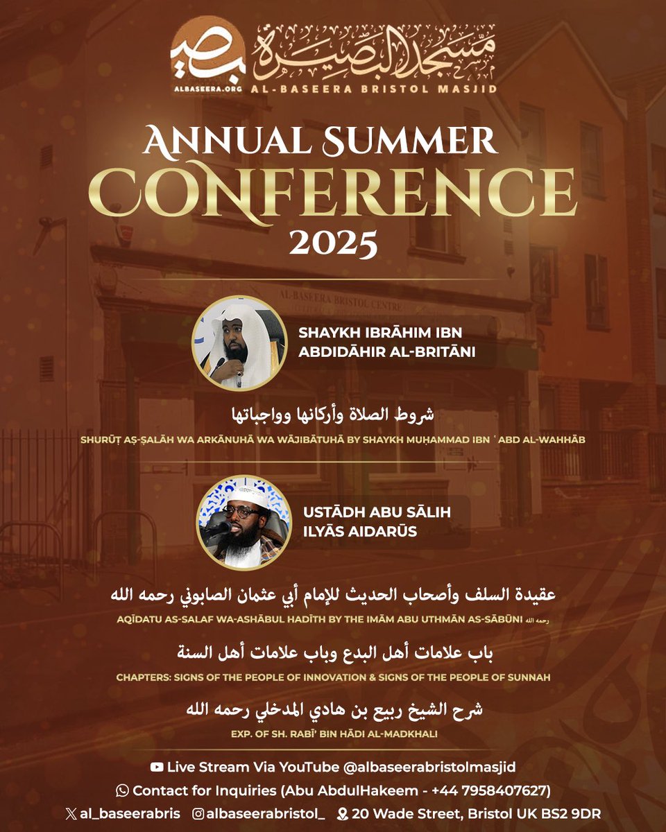 ilyasaidarus's tweet photo. I will be participating in the upcoming Summer Conference @ @al_baseerabris this upcoming week end.

I will be going over two very important chapters from the classical work by the illustrious Imām Abu ‘Uthmān as-Sābūni رحمه الله d. 449H.

‘Aqīdatu Salaf Ashābul Hadīth 

Chapters: 

- Signs of the People of Innovation 
- Signs of the People of Sunnah 

I will be deriving some benefits from the explanation of our Shaykh Rabī’ bin Hādi al-Madkhali رحمه الله رحمة واسعة 

نسأل الله التوفيق والسّداد