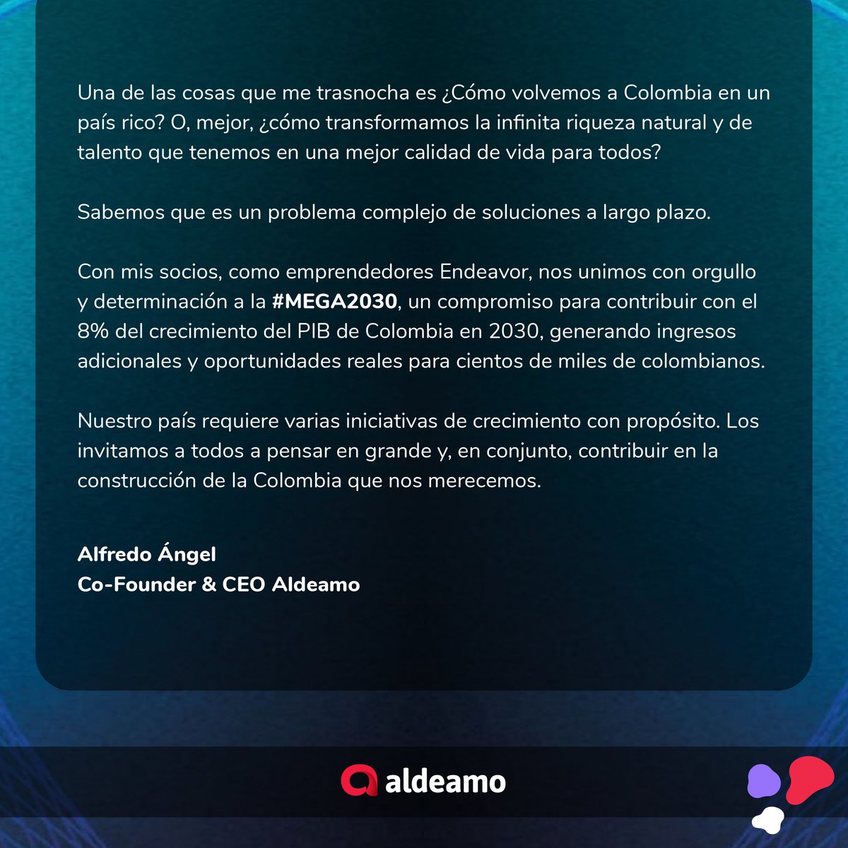 🇨🇴 En Aldeamo creemos en el talento de Colombia. Nuestro compromiso es transformar ese potencial en bienestar sostenible. 💡

Por eso nos unimos a #MEGA2030 generando empleo, innovación y crecimiento con propósito. 🚀

#Aldeamo #ColombiaInnovadora