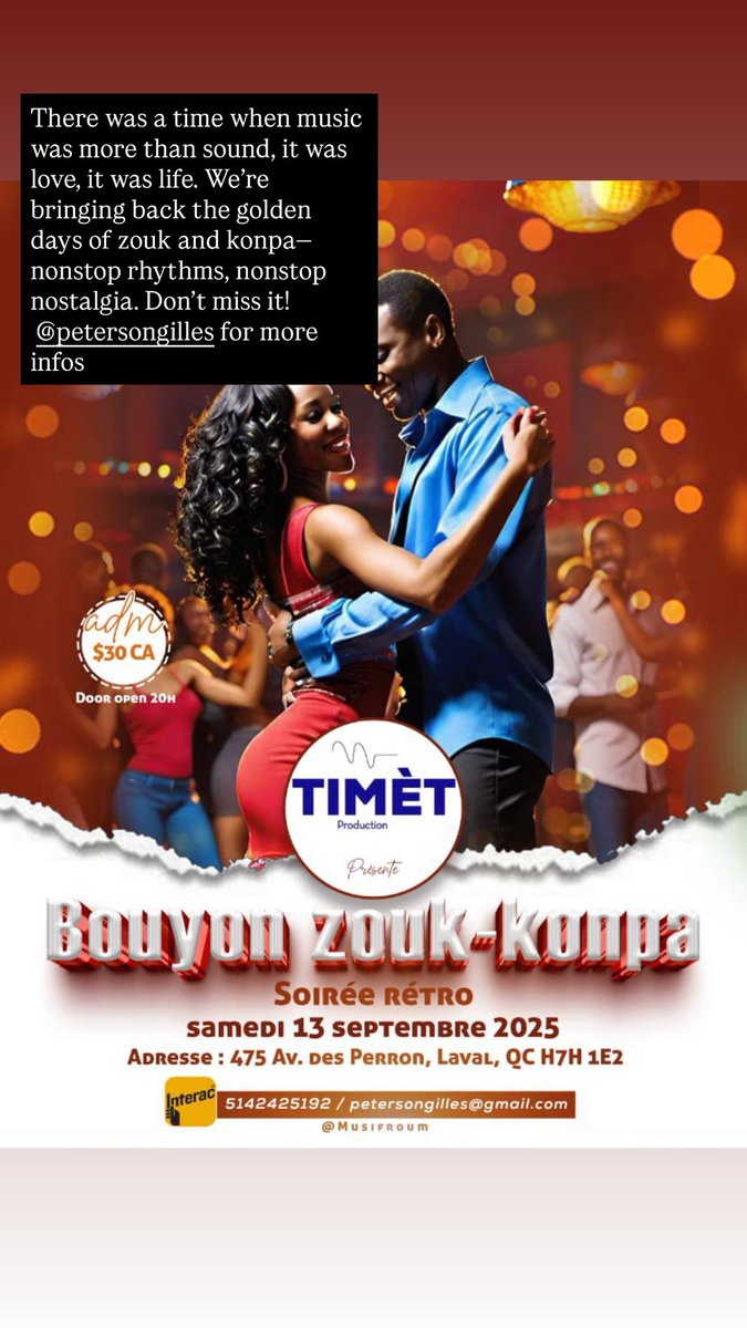 There was a time when music was more than sound, it was love, it was life. We’re bringing back the golden days of zouk and konpa—nonstop rhythms, nonstop nostalgia. Don’t miss it! 
DM <a href="/PetersonGilles/">Ti Mèt</a> for more info.