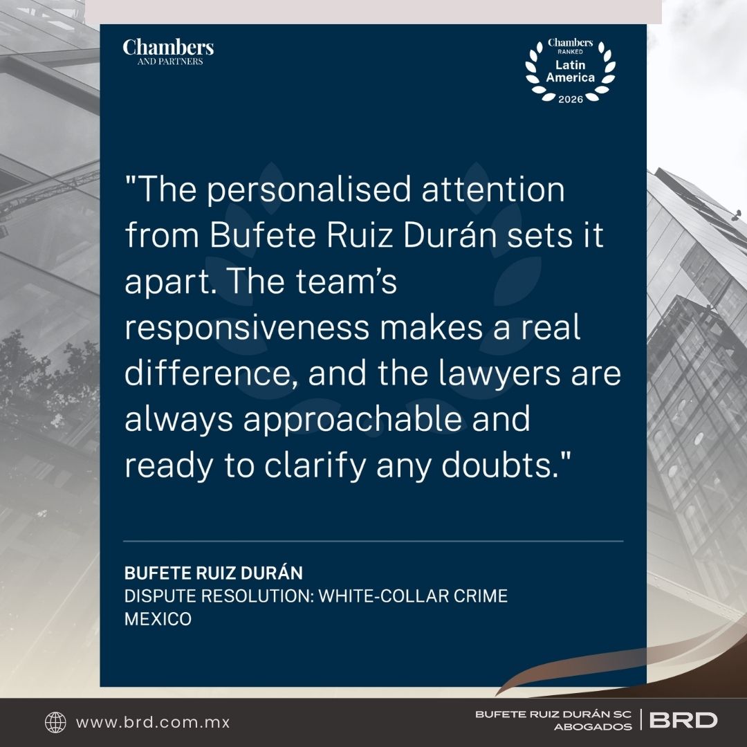 bufeteruizduran's tweet photo. Proud to announce that Bufete Ruiz Durán Abogados has been recognized as a leading firm in the area of Dispute  Resolution: White Collar Crime in the 2026 edition of Chambers and Partners Latin America Guide.

https://t.co/BbyX5y2OMt

#BRDAbogados #MX #ChambersAndPartners #2026 https://t.co/eEQeNzOFV7