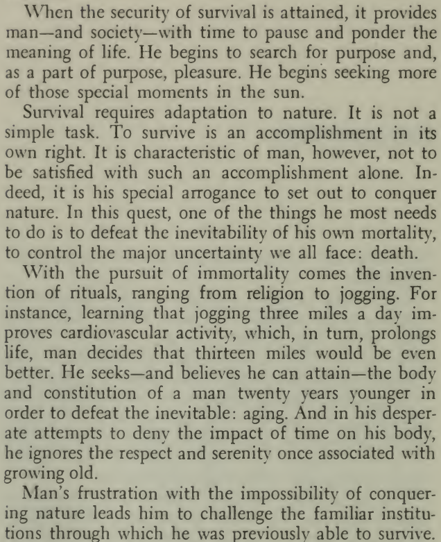 Survival requires adaptation to nature.