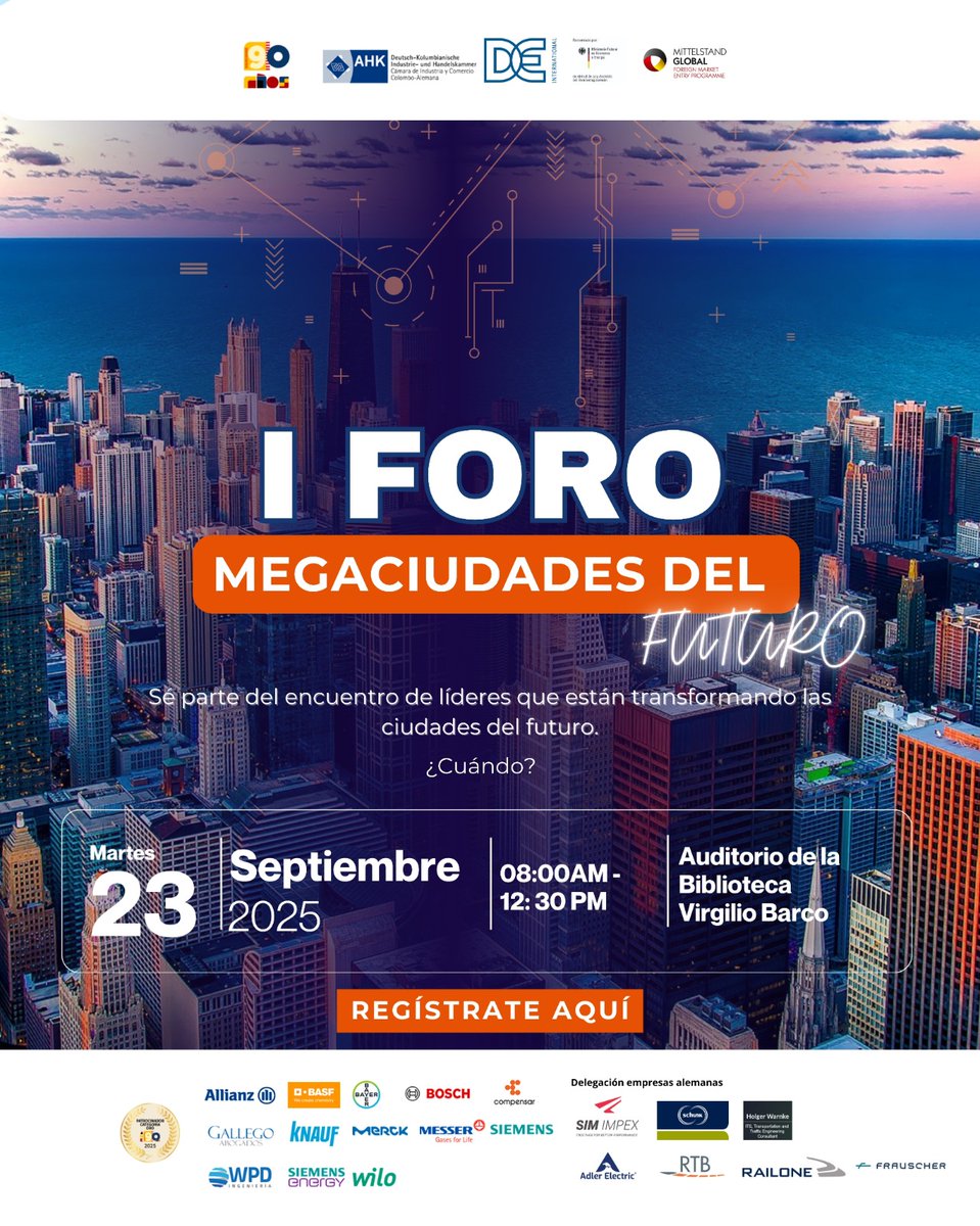 🌆✨ ¡Llega el I Foro Megaciudades!

Líderes internacionales y empresas alemanas de Smart Cities compartirán soluciones sostenibles para transformar las ciudades del futuro. 🚀

23 de septiembre de 2025 | 📍 Virgilio Barco
8:00 a.m. – 12:30 p.m.
Regístrate lnkd.in/g37S2cVs