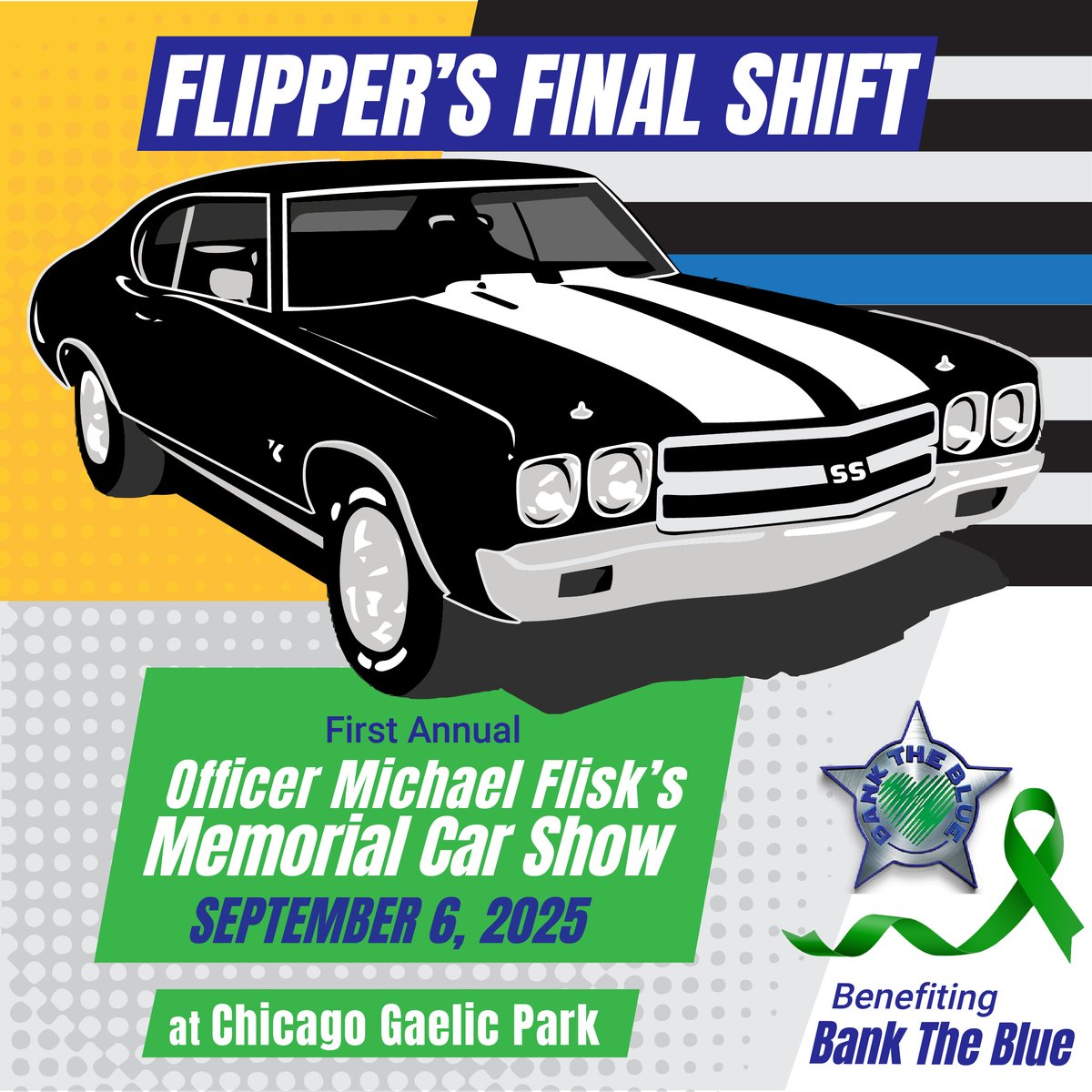 Flipper’s Final Shift Car Show
Honoring Officer Michael Flisk &amp; supporting law enforcement mental health. 
Sept 6, 2025 | 12–4PM
Chicago Gaelic Park

Visit our website to get your tickets &amp; learn more! 
banktheblue.com/2025-car-show

#FlipTheShift #BankTheBlue