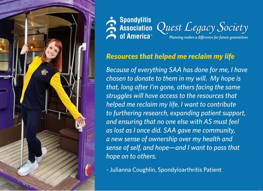 spondylitis's tweet photo. August is National Make a Will Month. Help SAA Help Patients in the Future with a Planned Gift Today.

We all want to find a cure. Whatever your motivation, you will find there are many ways to leave your legacy at SAA. Learn more on our website and take advantage of our planning tools.  There are many ways to create your legacy plan. Resources like Freewill are a quick way to get started in the process. Additionally, there is more information about the Quest Legacy Society on our website. 

Thank you for helping to ensure SAA is here for generations to come. 

Contact Sean Ewert at sean.ewert@spondylitis.org or click on the link to learn more. 
https://t.co/tMfrnfLQus

#spondylitis #plannedgiving #support #legacy