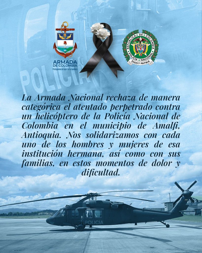 Armada de Colombia (@armadacolombia) on Twitter photo La Armada Nacional lamenta profundamente el atentado perpetrado contra un helicóptero de la <a href="/PoliciaColombia/">Policía de Colombia</a> en el municipio de #Amalfi, #Antioquia. Nos solidarizamos con cada uno de los hombres y mujeres de esa institución hermana, así como con sus familias, en estos momentos de La Armada Nacional lamenta profundamente el atentado perpetrado contra un helicóptero de la <a href="/PoliciaColombia/">Policía de Colombia</a> en el municipio de #Amalfi, #Antioquia. Nos solidarizamos con cada uno de los hombres y mujeres de esa institución hermana, así como con sus familias, en estos momentos de
