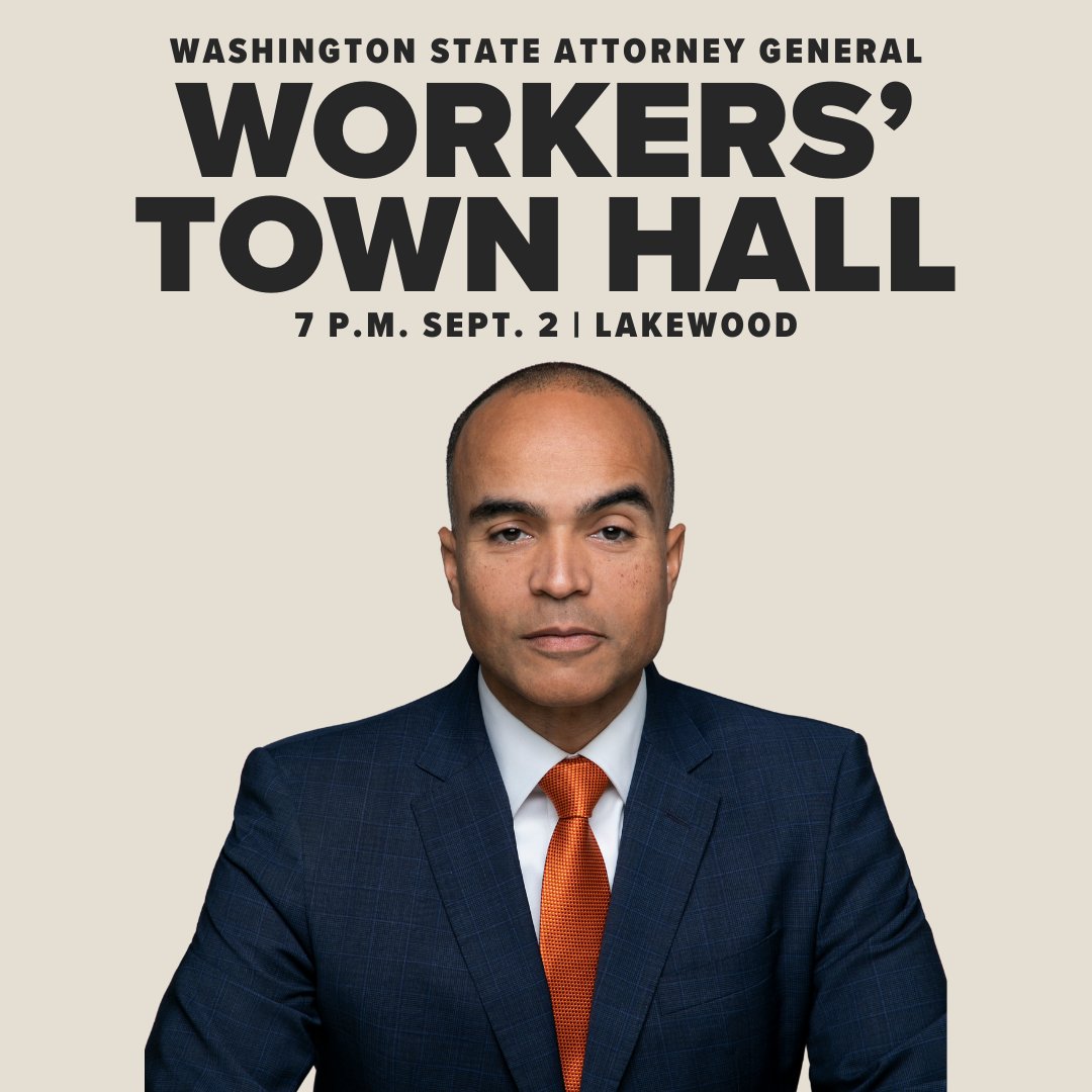 Mon, Sept. 2 at 7 PM — AG Nick Brown will host a Workers’ Town Hall with the WA State &amp; Pierce Co. Labor Councils at Clover Park Tech in Lakewood. A chance to speak out on fair wages, safety &amp; other issues we’re tackling in the Legislature.

Learn more ➡️ eventbrite.com/e/workers-town…