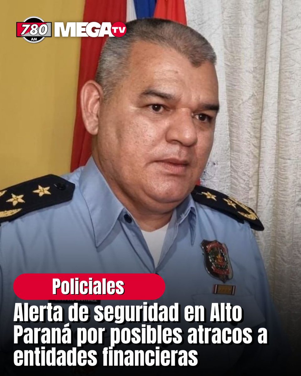 ALERTA DE SEGURIDAD EN ALTO PARANÁ POR POSIBLES ATRACOS A ENTIDADES FINANCIERAS

🚨El comisario Feliciano Martínez, director de la Policía de Alto Paraná, anunció que se ha activado una alerta de seguridad en el departamento debido a información de inteligencia que advierte sobre