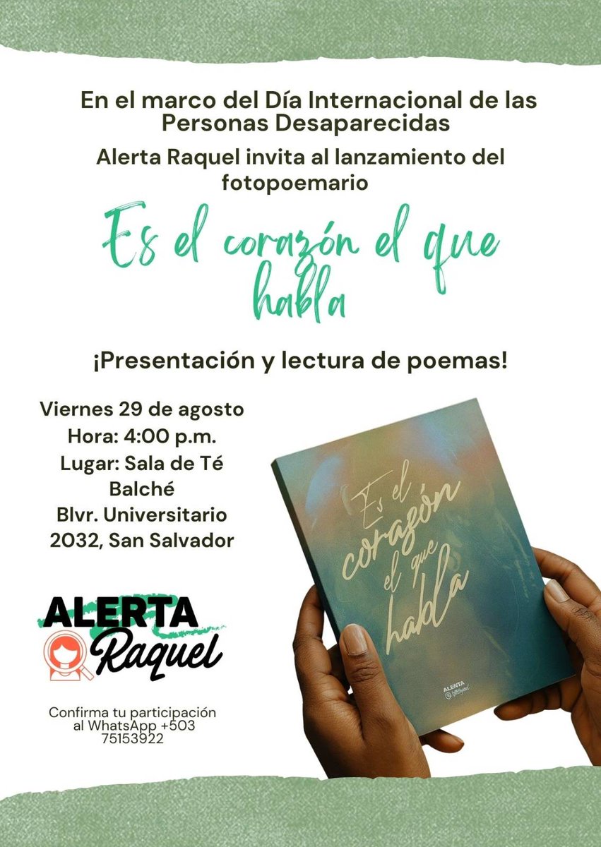 #Lanzamiento La poesía como abrazo frente a la ausencia🌷.

Acompáñanos al lanzamiento del fotopoemario Es el corazón el que habla de Alerta Raquel: presentación y lectura de poemas.

Día: viernes 29 de agosto.
Hora: 4:00 PM.
Lugar:Sala de Té Balché.