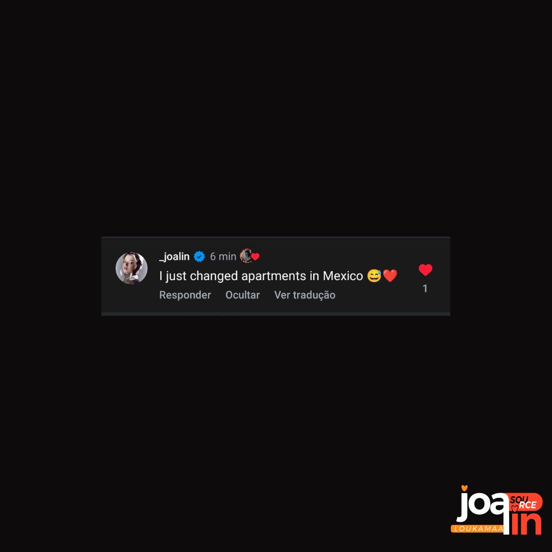 JoalinLSource's tweet image. Mistério revelado! Joalin comentou em nossa última publicação no Instagram sobre onde está. 

“Acabei de mudar de apartamento no México 😅❤️"