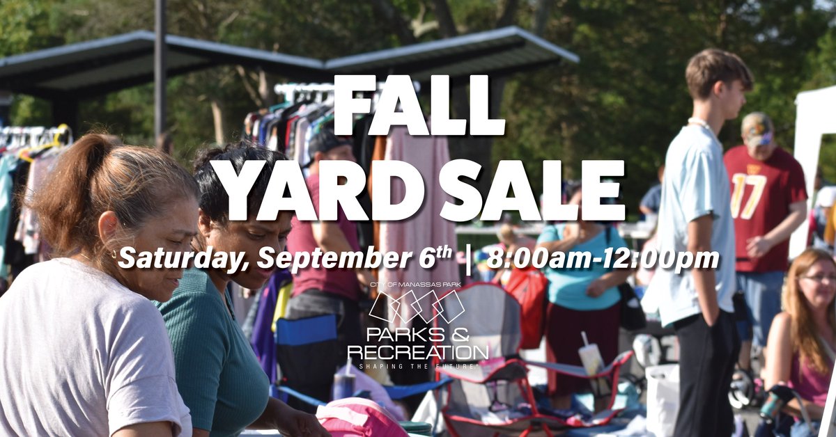 Manassas Park Community Center (@thempcc) on Twitter photo Fall Community Yard Sale 🍁
👩🌾 SELLERS: Turn clutter into 💲! Spaces just $12!
🛍️ BUYERS: Treasure hunt for FREE!
👉 Reserve now: manassaspark.recdesk.com/Community/Prog…
📧 k.hall@manassasparkva.gov
🎃 Don’t miss this fall favorite! Fall Community Yard Sale 🍁
👩🌾 SELLERS: Turn clutter into 💲! Spaces just $12!
🛍️ BUYERS: Treasure hunt for FREE!
👉 Reserve now: manassaspark.recdesk.com/Community/Prog…
📧 k.hall@manassasparkva.gov
🎃 Don’t miss this fall favorite!