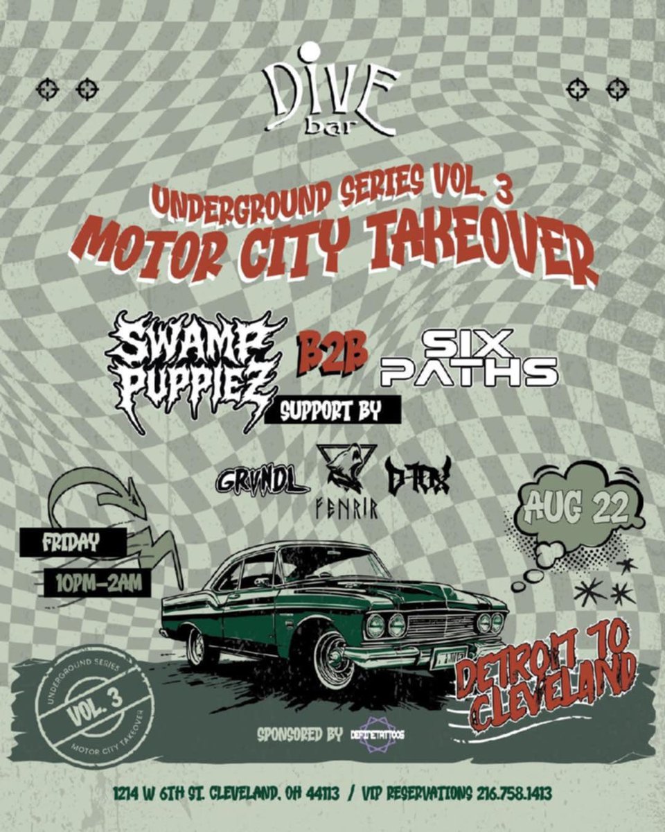 🚨 UNDERGROUND SERIES VOL. 3 🚨
MOTOR CITY TAKEOVER 🏎️💨

Detroit invades Cleveland for one night only—
⚡ Swamp Puppies B2B Six Paths
•heavy support from GRNDL, Fenrir &amp; DTRX

📅 Friday, Aug 22 | ⏰ 10PM–2AM
📍 Dive Bar | 1214 W 6th St
VIP: 216.758.1413

Raw beats. Dark vibes