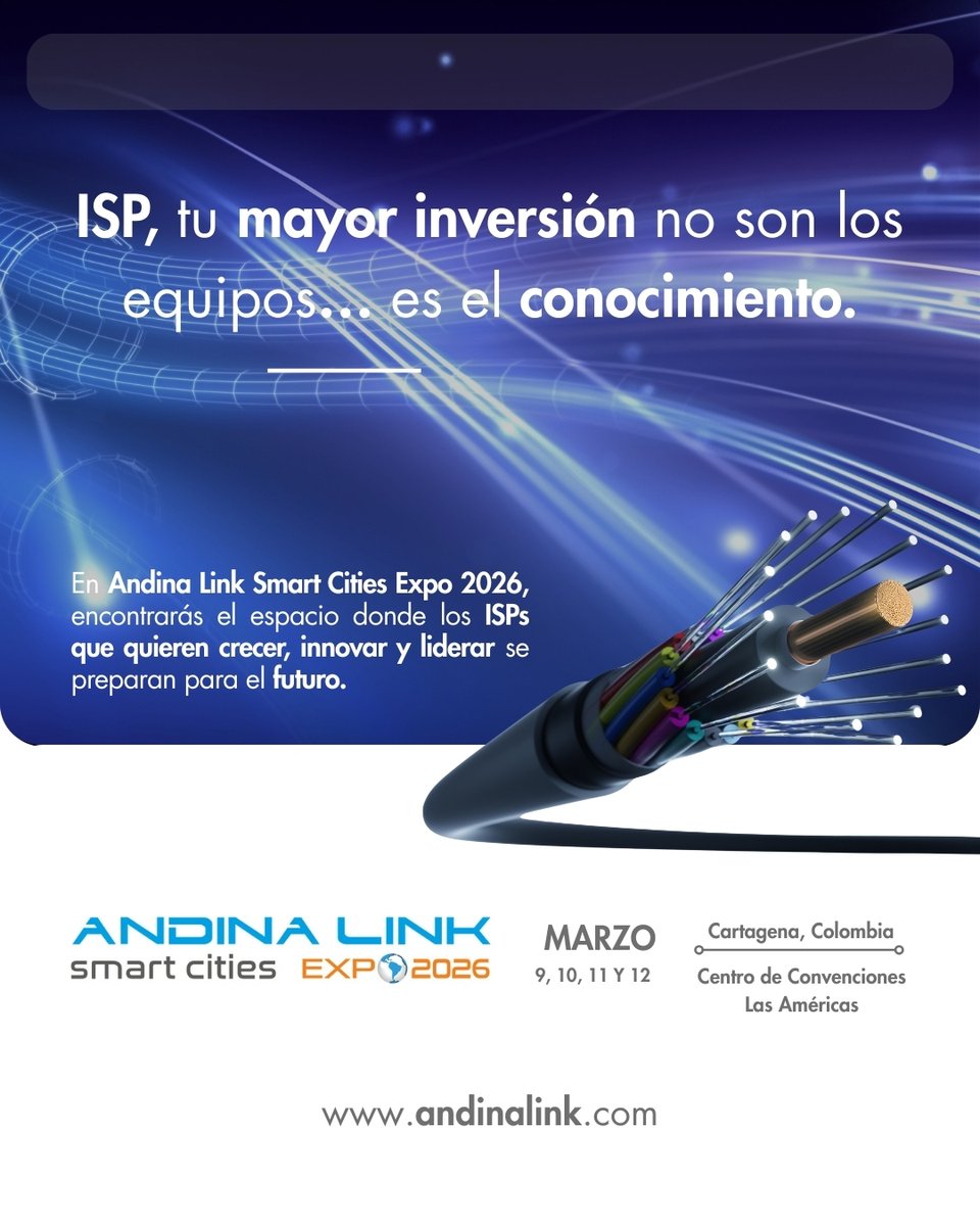 andinalink's tweet photo. 📡 ISP, tu mayor inversión no son los equipos… es el conocimiento.

🚀 En Andina Link Smart Cities Expo 2026, encontrarás el espacio donde los ISPs que quieren crecer, innovar y liderar se preparan para el futuro.

📅 9 al 12 de marzo – Cartagena
👉 https://t.co/CP4vuQWpWi https://t.co/681vGrdk6C