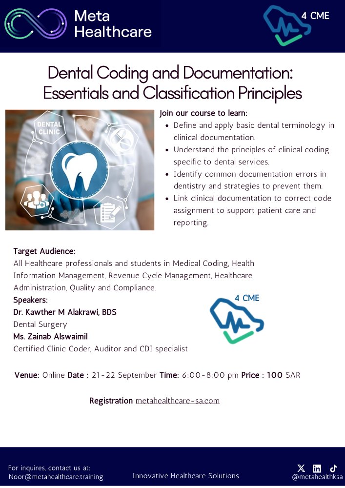 #الترميز_الطبي  والتوثيق #CDI في طب الأسنان:  المفاهيم الأساسية و العملية للترميز والتوثيق لطب الأسنان مع ربط التوثيق بالترميز الصحيح لضمان المطالبات المالية السليمة والتقارير المكتملة 4 #CME
د. كوثر العكراوي 
أ. زينب الصويمل 
 21-22 سبتمبر 6 - 8 م عن بعد 
metahealthcareacademy.com/rRZRmxO