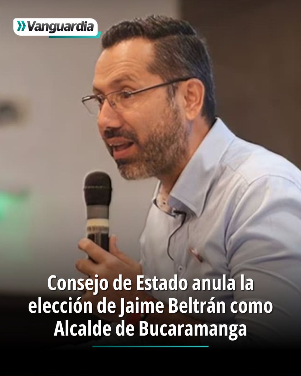 Vanguardia (@vanguardiacom) on Twitter photo #AbrimosHilo | Estas son las pruebas que tuvo en cuenta el Consejo de Estado para anular la elección de Jaime Andrés Beltrán como Alcalde de Bucaramanga. ⬇️ #AbrimosHilo | Estas son las pruebas que tuvo en cuenta el Consejo de Estado para anular la elección de Jaime Andrés Beltrán como Alcalde de Bucaramanga. ⬇️