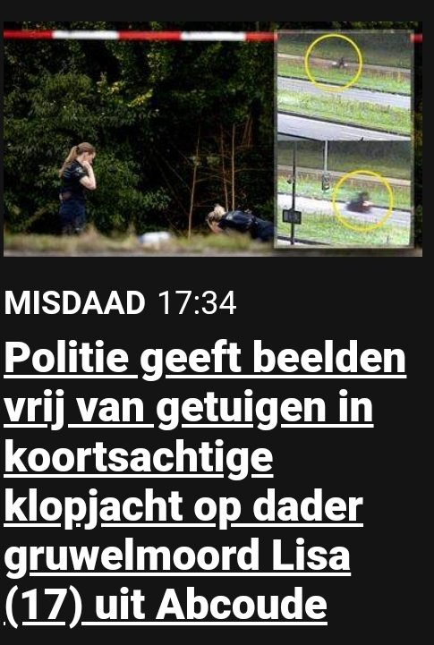 Politie geeft beelden vrij van getuigen in koortsachtige klopjacht op dader gruwelmoord Lisa