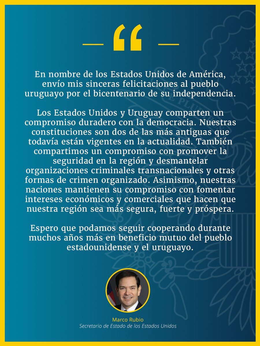 usembassyMVD's tweet photo. 🇺🇸🇺🇾 El Secretario de Estado, Marco Rubio, saluda a Uruguay por el Día de la Independencia.

@SecState @SecRubio @StateDept https://t.co/pt2gPDqMza