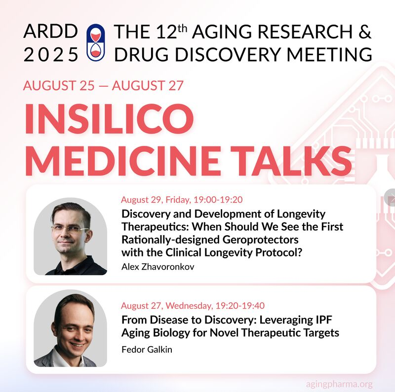 🌍 The countdown is on for the 12th Aging Research &amp; Drug Discovery Meeting (#ARDD 2025), taking place August 25–27 in Copenhagen!

Insilico Medicine a proud sponsor contributing to this premier event advancing the science of healthy #longevity. Don’t miss our featured talks:

🎤
