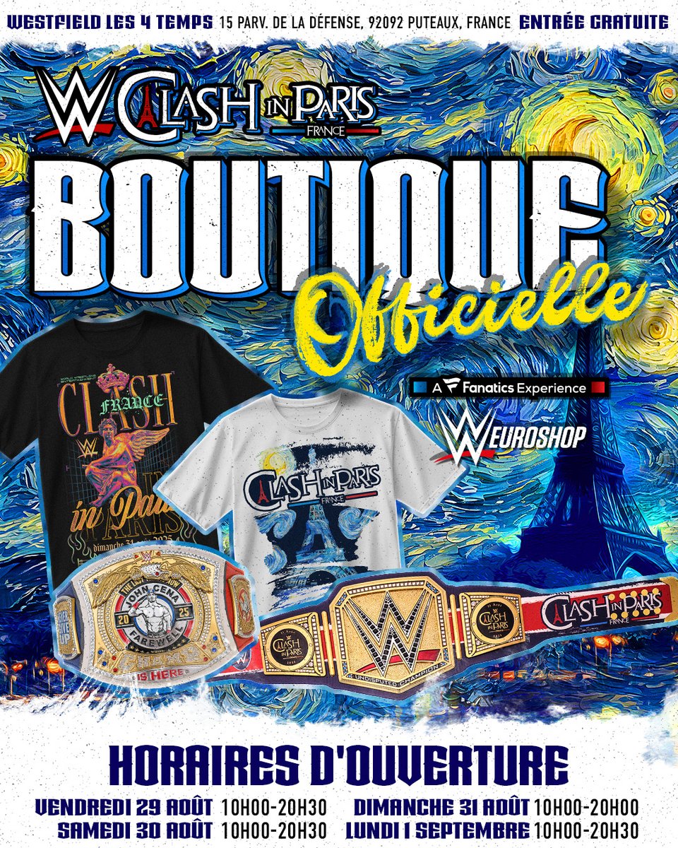 WWEFrance's tweet photo. Préparez-vous, Univers de la WWE !
Pour la toute première fois, vous pouvez faire vos achats dans la boutique officielle de la WWE à Paris. Retrouvez la plus grande collection de produits dérivés de WWE Clash in Paris réunie sous un même toit.

Adresse:
Westfield Les 4 Temps
15 Parvis de la Défense, 92092 Puteaux, France

Horaires d’ouverture:
Vendredi 29 août
De 10h à 20h30

Samedi 30 août
De 10h à 20h30

Dimanche 31 août
De 10h à 20h

Lundi 1er septembre
De 10h à 20h