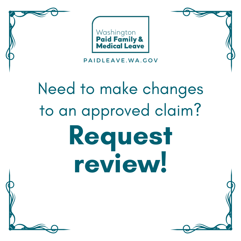 PaidLeaveWA's tweet photo. Need an extension on an approved Paid Leave claim? Request a review! Log into your benefit account and select the option in the “Claim Review(s)” section. Learn more at: https://t.co/GvWUDvERWQ https://t.co/Utr4A7gV8x